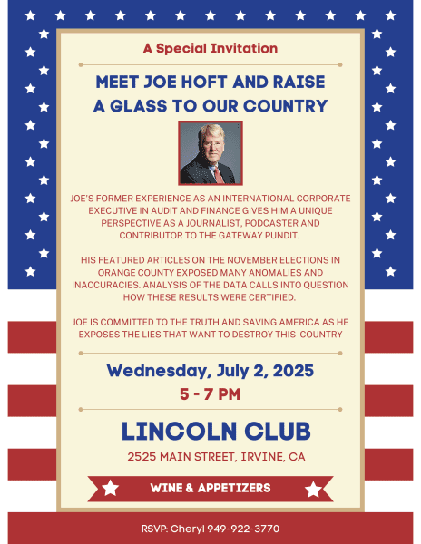 BREAKING EXCLUSIVE: Come See Joe Hoft in Orange County, CA on Wednesday Evening, July 2 and Hear About Uncertifiable Elections in OC