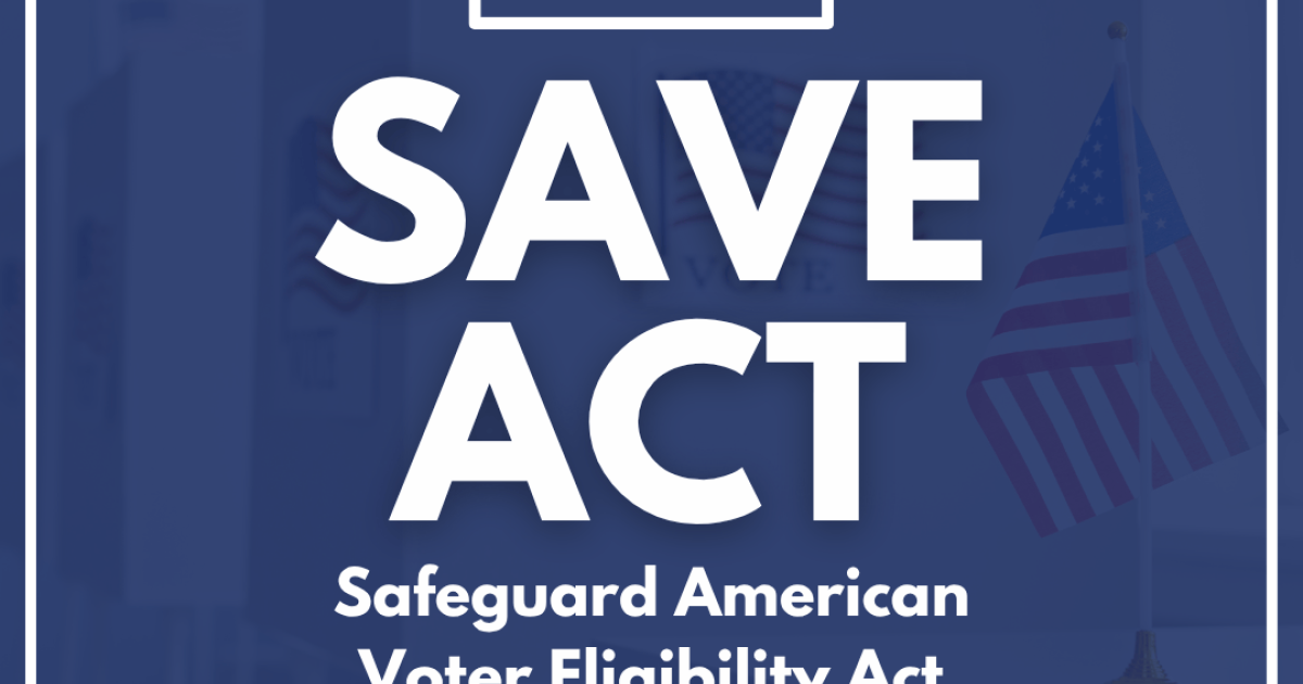 SAVE Act Reaches 49 Co-Sponsors — GOP Now Just ONE Vote Away from 50-Vote Threshold with Standing Filibuster